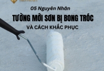 05 nguyên nhân tường mới sơn bị bong tróc & cách khắc phục